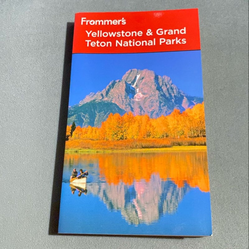 Yellowstone and Grand Teton National Parks