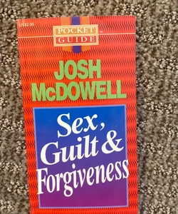 Sex, Guilt and Forgiveness