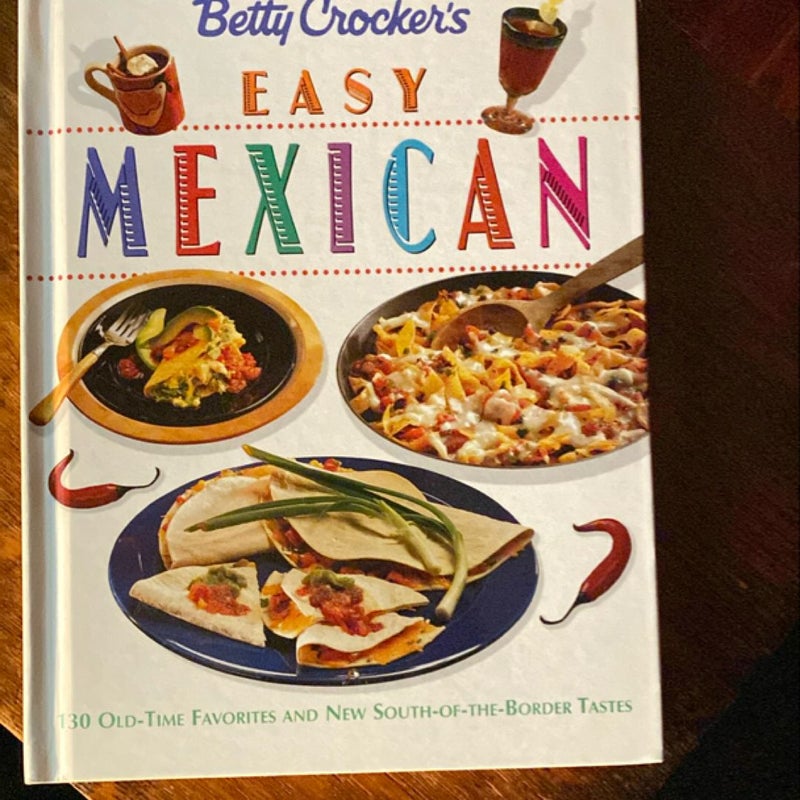 Betty Crocker’s Easy Mexican