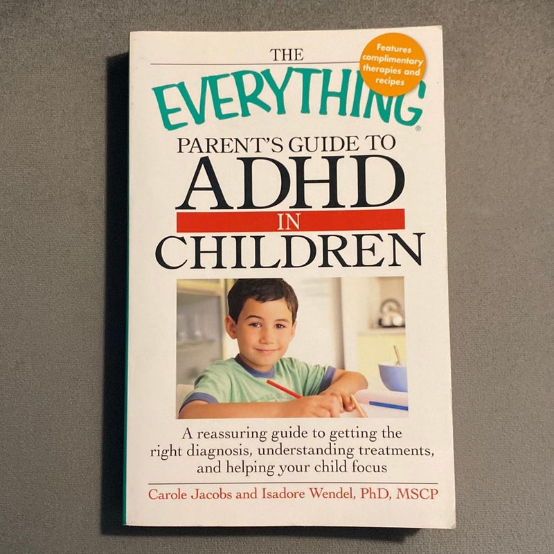 The Everything Parents's Guide to ADHD in Children