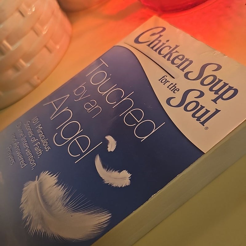 Chicken Soup for the Soul: Touched by an Angel