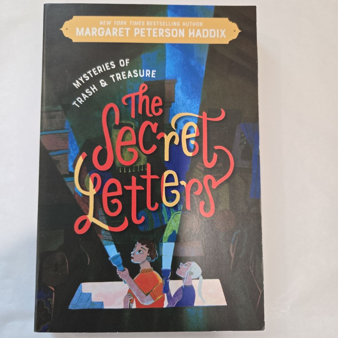 Mysteries of Trash and Treasure: the Secret Letters