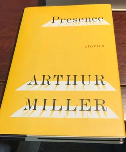 Presence: Collected Stories
