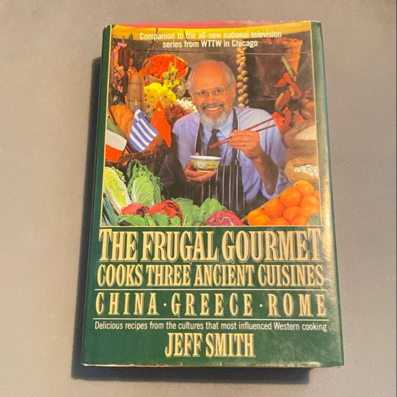 The Frugal Gourmet Cooks Three Ancient Cuisines