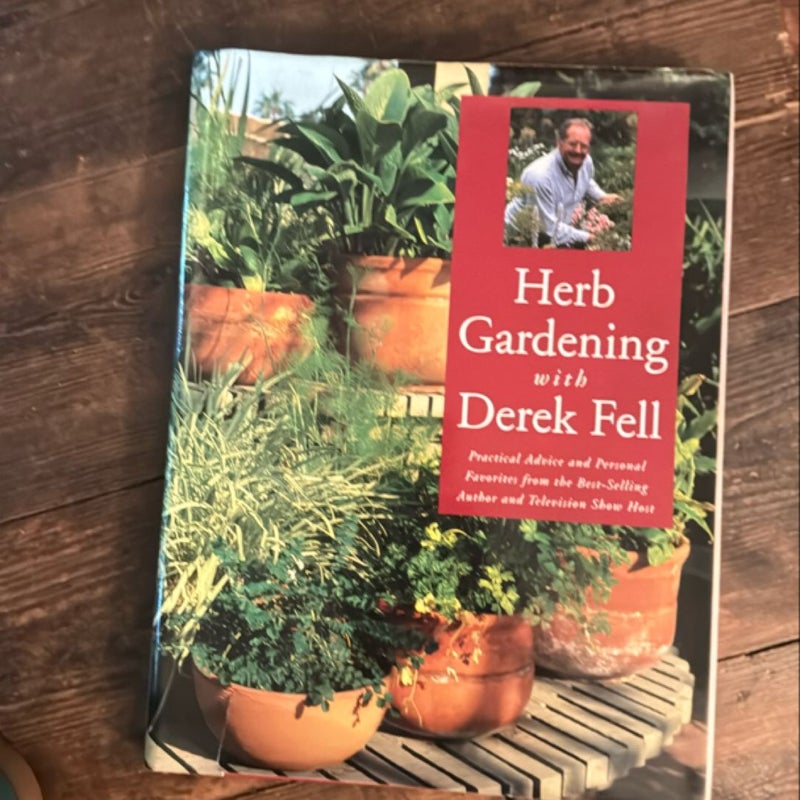 Herb Gardening with Derek Fell