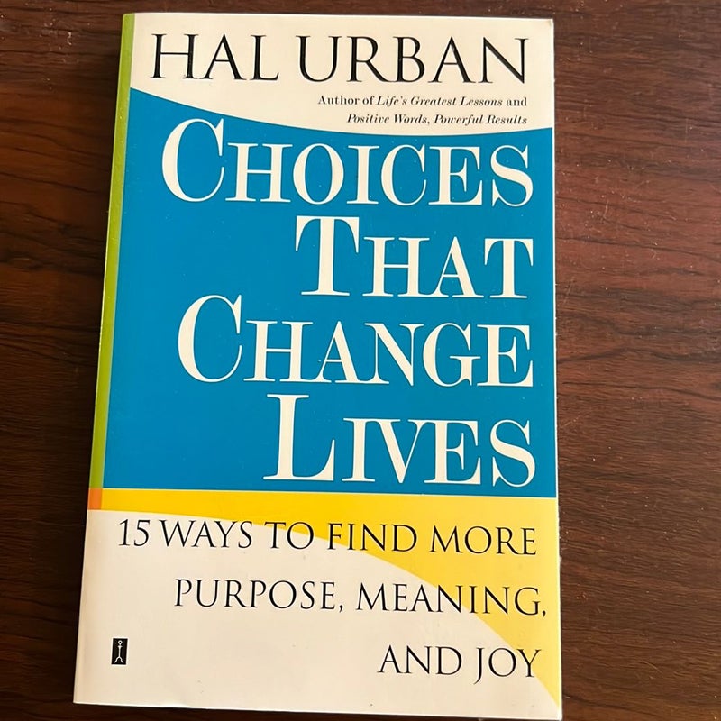 Choices That Change Lives