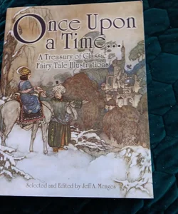 Once upon a time, a treasury of Classic fairy tale 