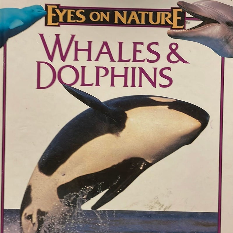 Eyes On Nature-Whales & Dolphins