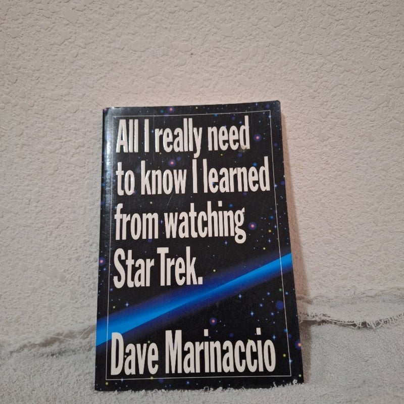 All I Really Need to Know I Learned from Watching Star Trek