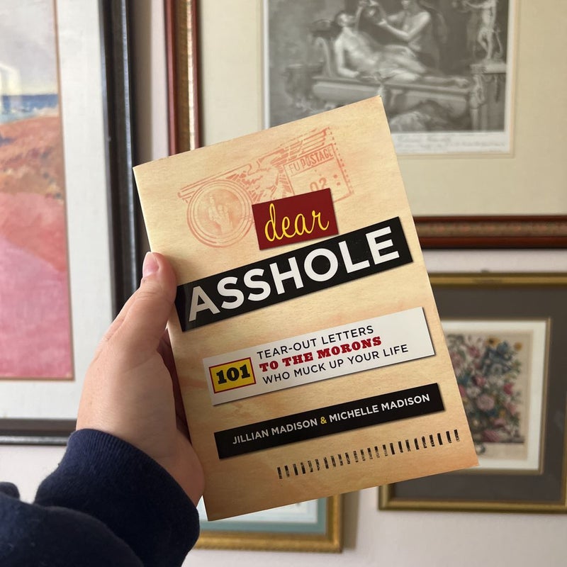 Dear Asshole