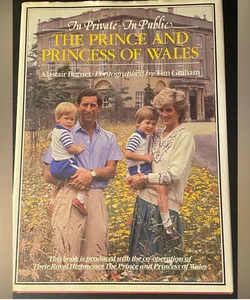 In Private, in Public: The Prince and Princess of Wales (1986) FIRST EDITION