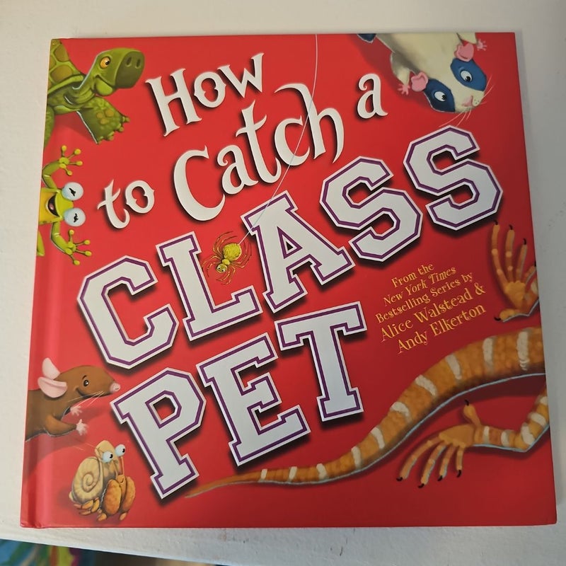 How to Catch a Class Pet