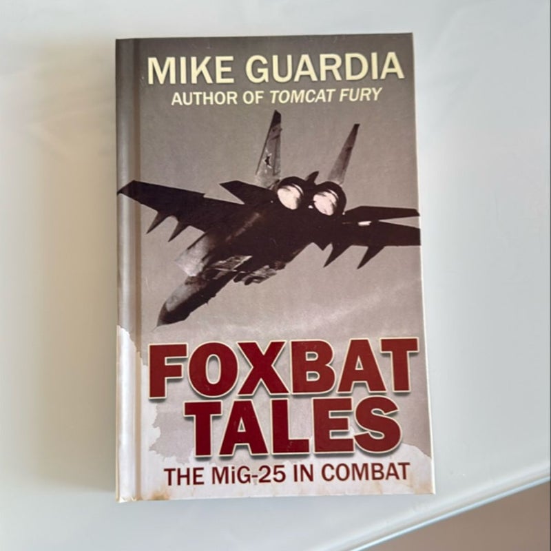 Foxbat Tales