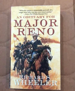 An Obituary for Major Reno