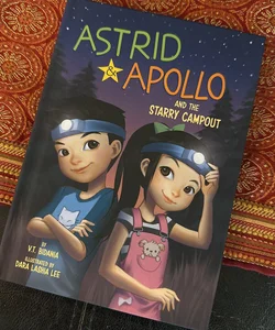 Astrid & Apollo And The Starry Campout