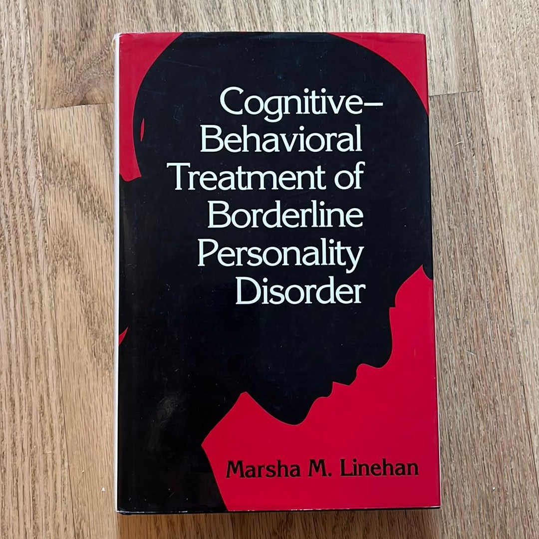 Cognitive-Behavioral Treatment of Borderline Personality Disorder