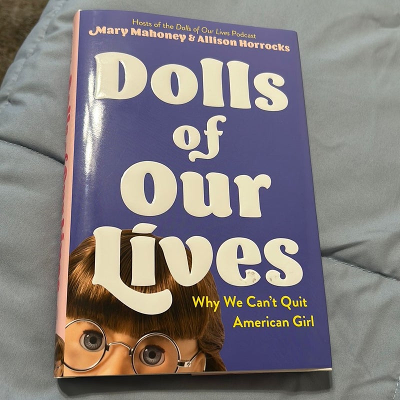 Dolls of Our Lives
