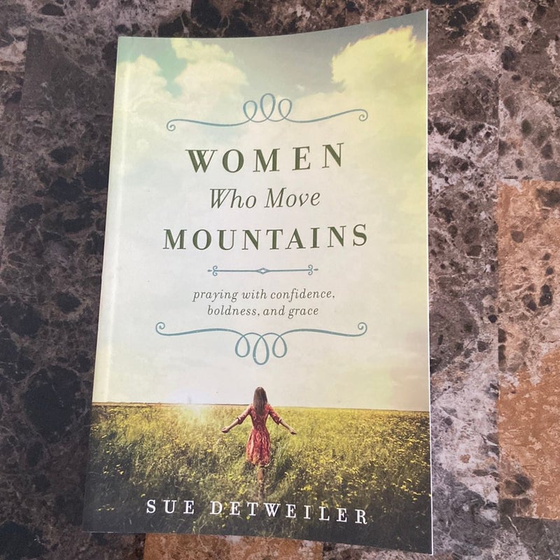 Women Who Move Mountains