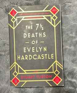 The 7½ Deaths of Evelyn Hardcastle