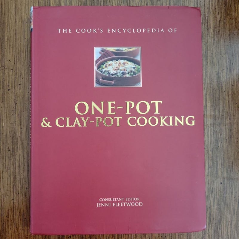 The Cook's Encyclopedia of One-Pot & Clay-Pot Cooking
