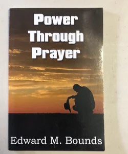 Power Through Prayer