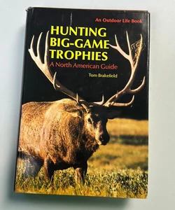 Hunting Big-Game Trophies