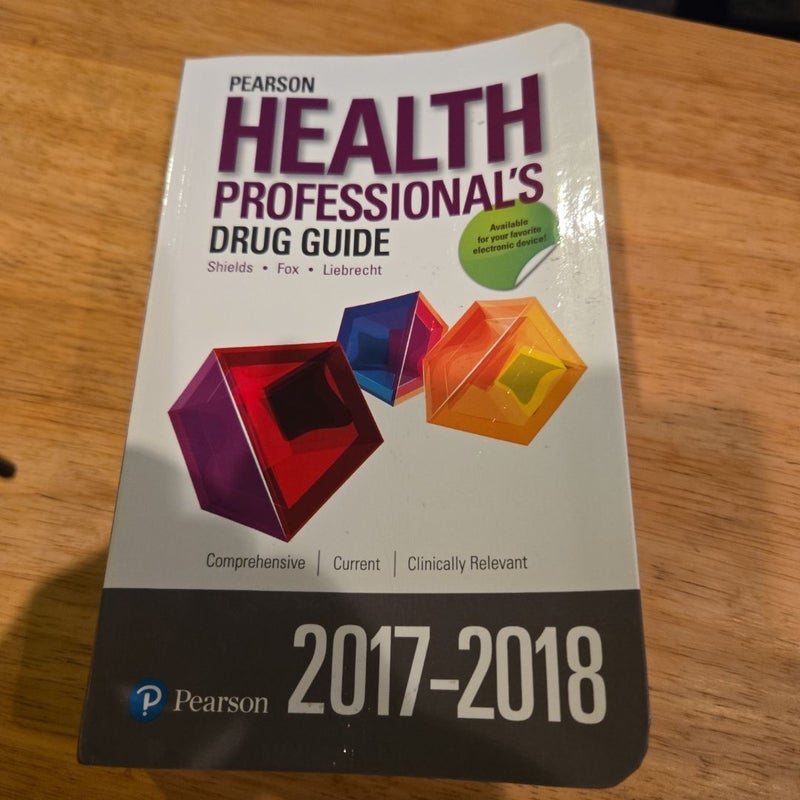 Pearson Health Professional's Drug Guide 2017-2018