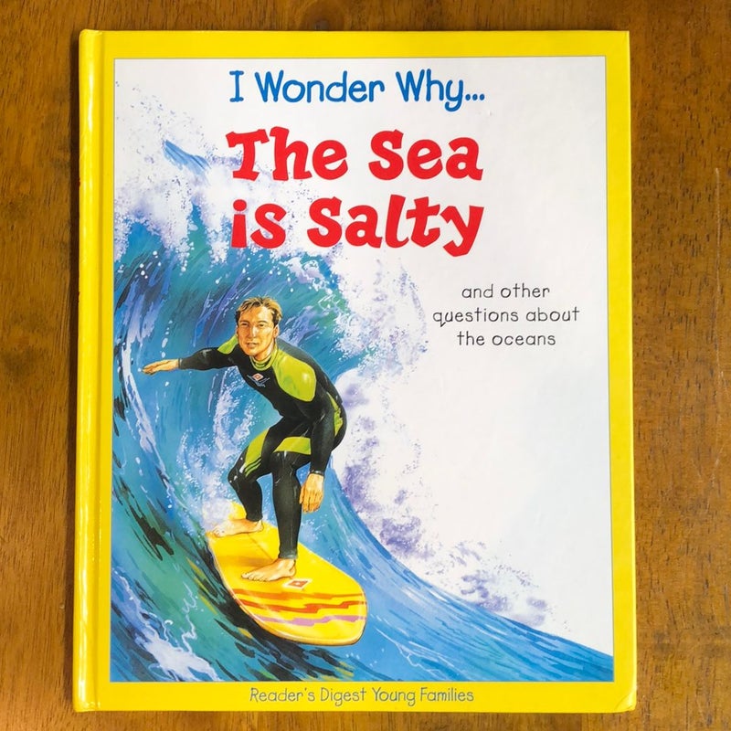 I Wonder Why… The Sea is Salty