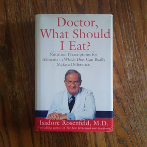 Doctor, What Should I Eat?
