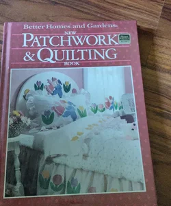 Better Homes and Gardens New Patchwork and Quilting Book 