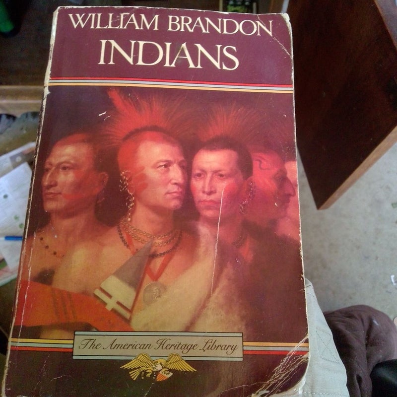 The American Heritage Book of Indians