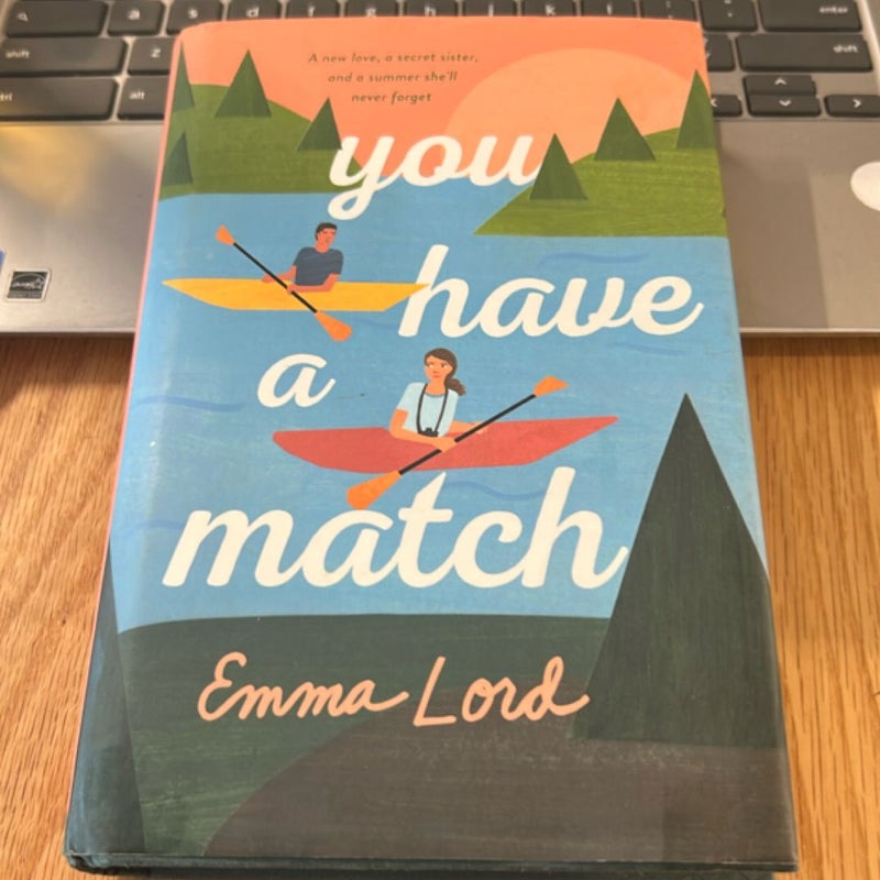 You Have a Match