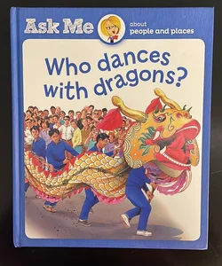 Who Dances With Dragons?