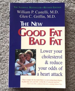 The New Good Fat Bad Fat