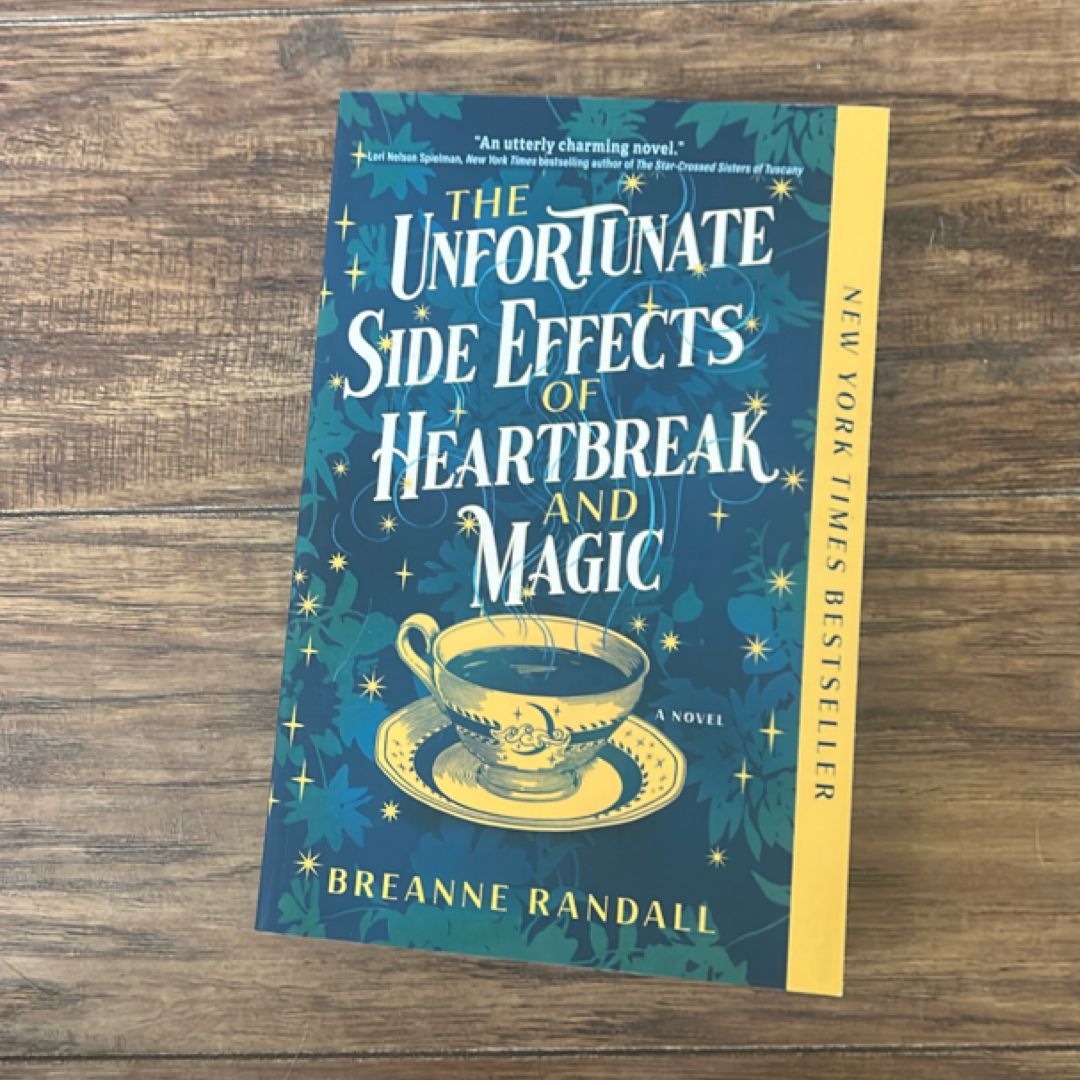 The Unfortunate Side Effects of Heartbreak and Magic