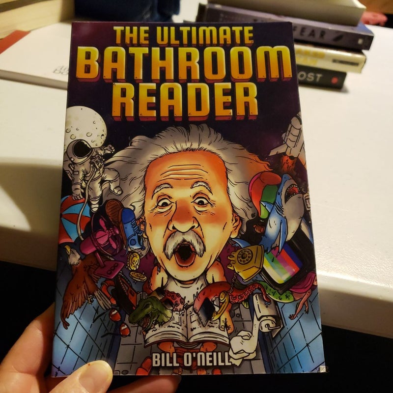 The Ultimate Bathroom Reader by Bill O'Neill, Paperback Pangobooks