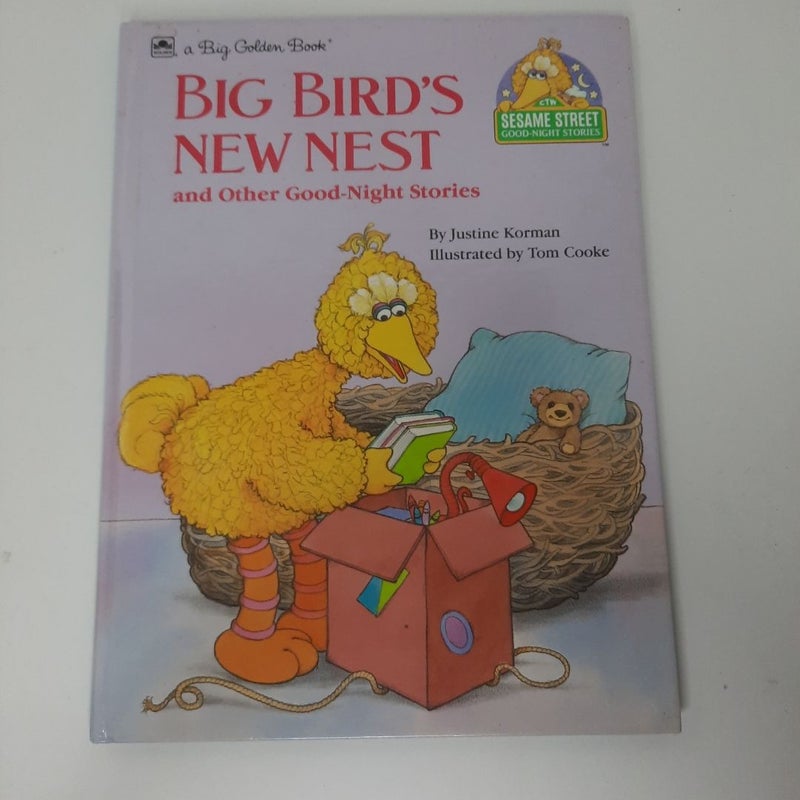 Big Golden Book: SESAME STREET - BIG BIRD'S NEW NESTS by Justine Korman 