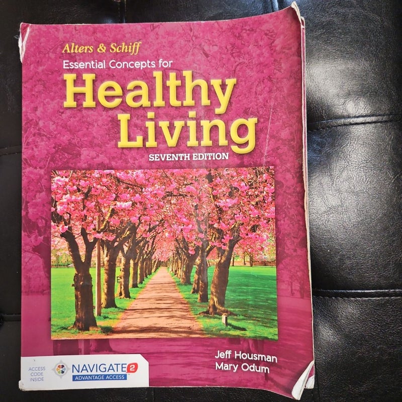 Alters and Schiff Essential Concepts for Healthy Living