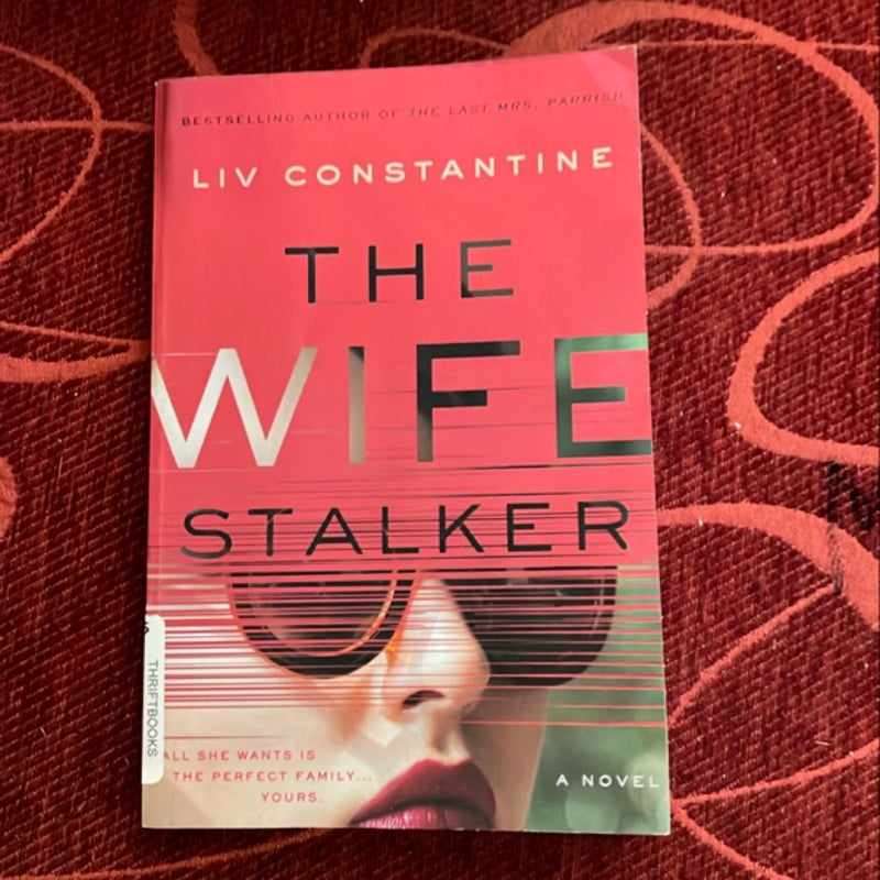 The Wife Stalker