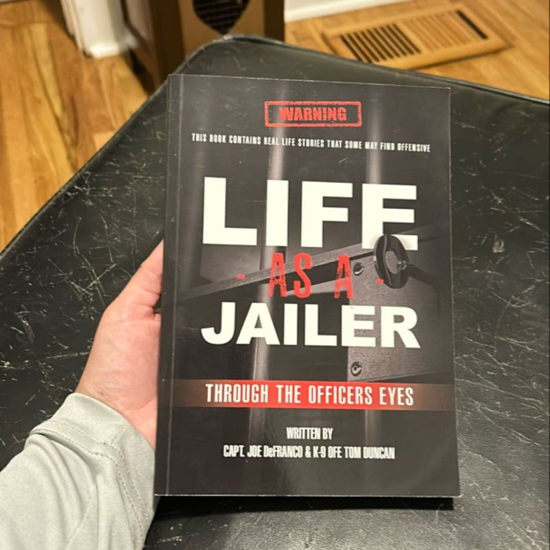 Life As a Jailer