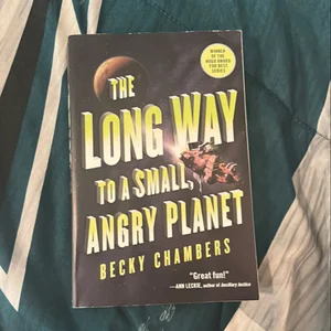 The Long Way to a Small, Angry Planet