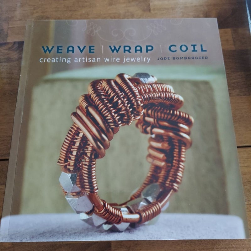 Weave, Wrap, Coil