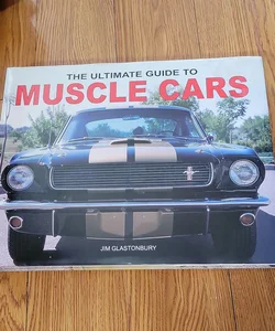 The Ultimate Guide to Muscle Cars