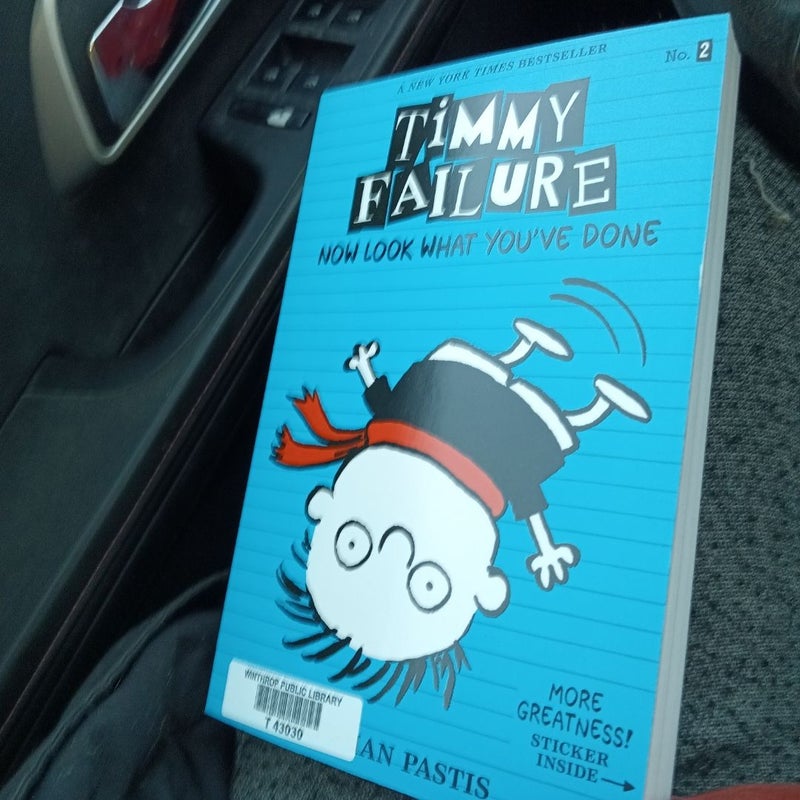 Timmy Failure: Now Look What You've Done