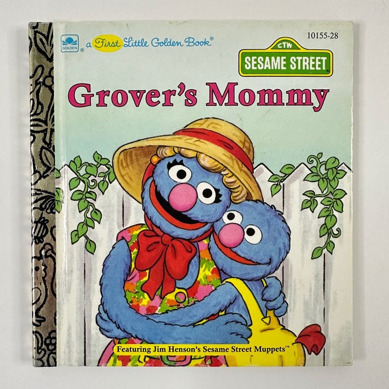 Grover’s Mommy, A First Little Golden Book