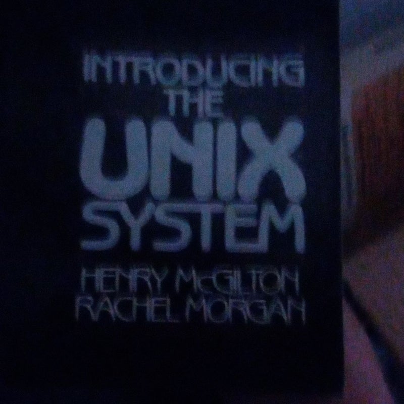 Introducing the UNIX System