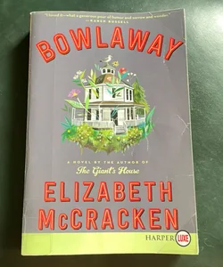 Bowlaway (Large Print Edition)