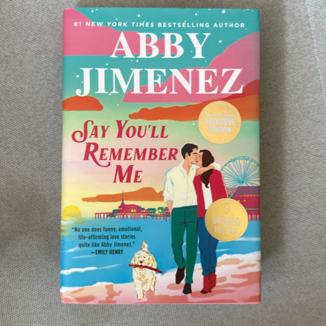 Say You’ll Remember Me