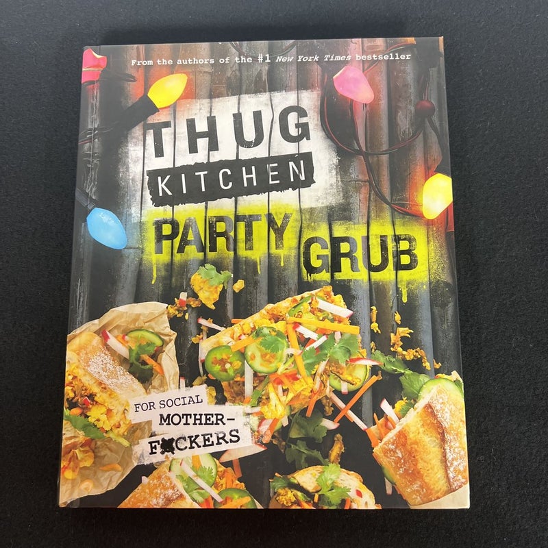 Thug Kitchen Party Grub