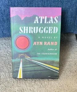 Atlas Shrugged (Centennial Ed. HC)